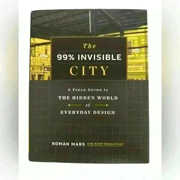 The 99% Invisible City: A Field Guide to the Hidden World of Everyday Design - Picture 1 of 6